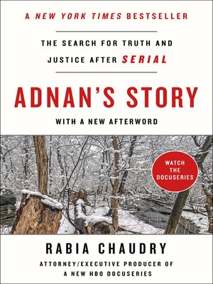 cover image of Adnan's Story: the Search for Truth and Justice After Serial